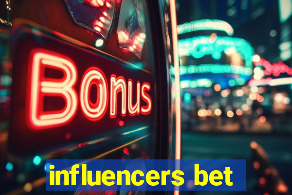 influencers bet